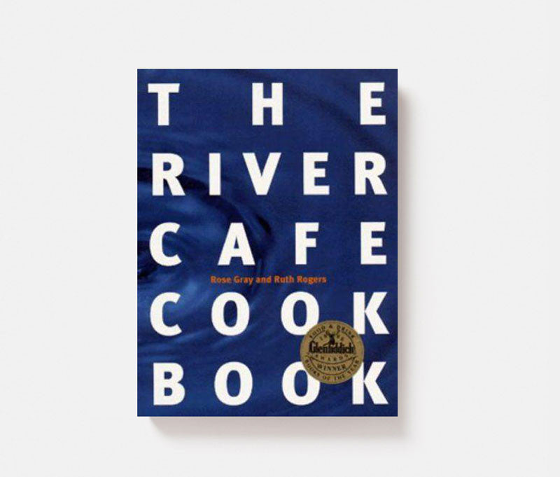 The River Cafe Cook Book