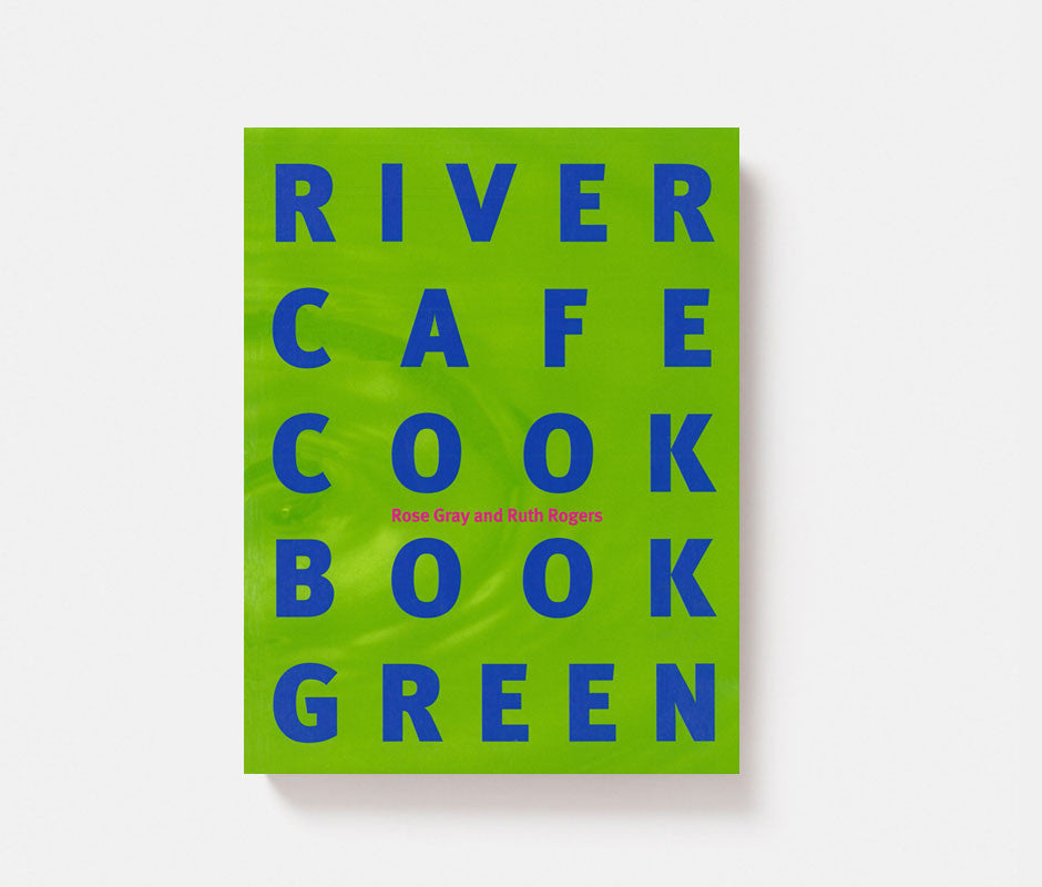 The River Cafe Cook Book Green